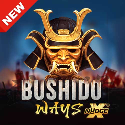Banner Bushido Ways สล็อตค่าย Nolimit City ทดลองเล่นสล็อต2021