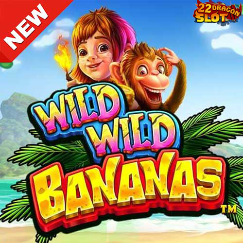 Banner-Wild-Wild-Bananas 22Dragon