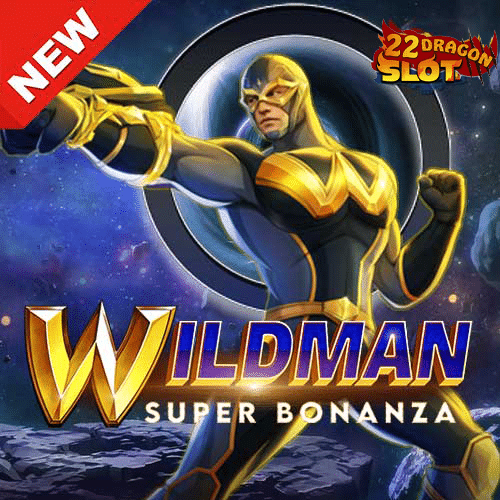 Banner-Wildman-Super-Bonanza 22Dragon