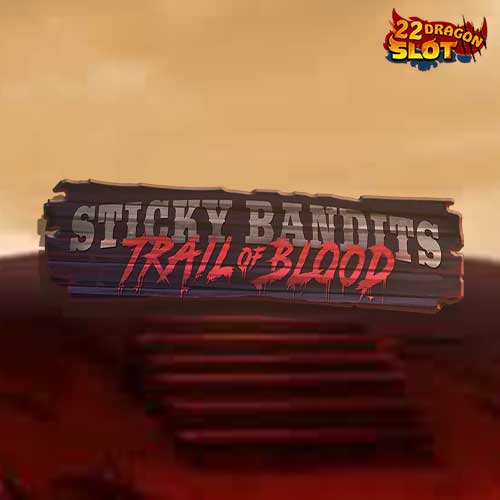 Sticky-Bandits-Trail-of-Blood-banner
